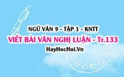 Soạn bài Viết bài văn nghị luận phân tích một tác phẩm văn học (kịch) trang 133 lớp 9 tập 1 Kết nối tri thức